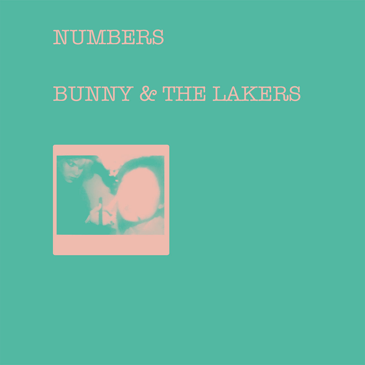 Bunny & The Lakers - Numbers