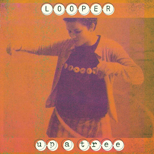 Looper - Up A Tree – World Of Echo