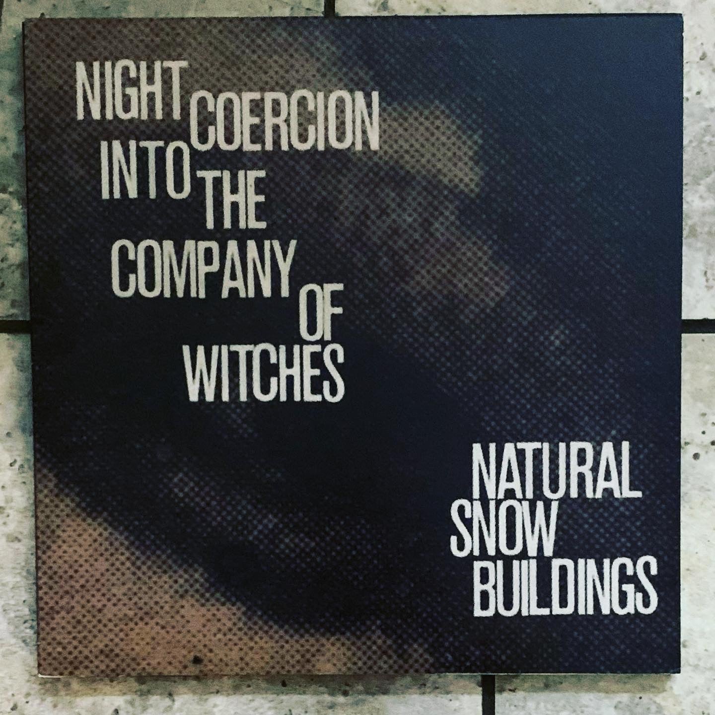 Natural Snow Buildings - Night Coercion Into The Company Of 