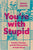Bruce Adams - You're with Stupid: kranky, Chicago, and the Reinvention of Indie Music