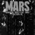 Mars - Rehearsal Tapes And Alt-Takes NYC 1976 – 1978