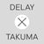 Takuma Watanabe - Delay x Takuma